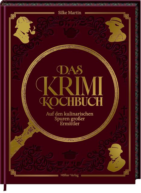 "Das Krimi Kochbuch: Auf den kulinarischen Spuren großer Ermittler." Silhouetten von Detektiven und Verzierungen.