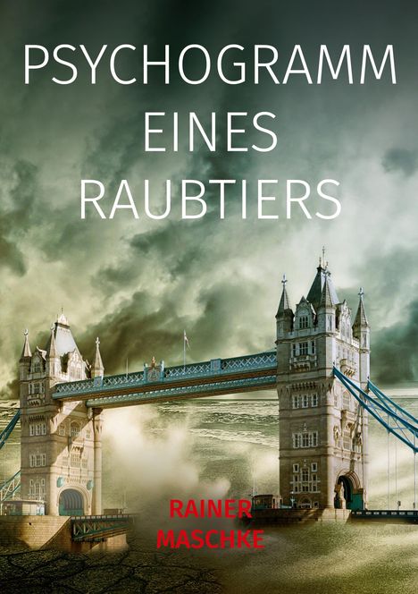 Rainer Maschke: Psychogramm eines Raubtiers, Buch