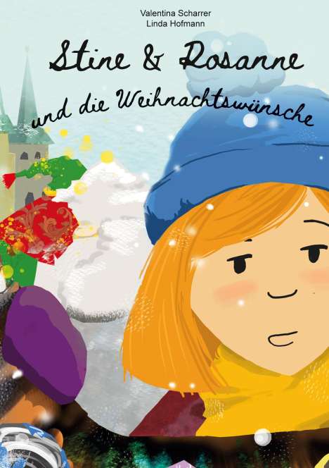 Valentina Scharrer: Stine und Rosanne und die Weihnachtswünsche, Buch