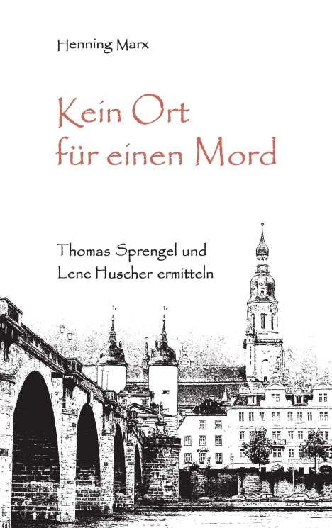 Henning Marx: Kein Ort für einen Mord, Buch