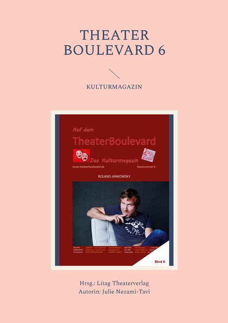 Julie Nezami-Tavi: Theater Boulevard 6, Buch