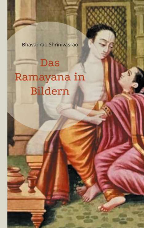 Bhavanrao Shrinivasrao: Das Ramayana in Bildern, Buch