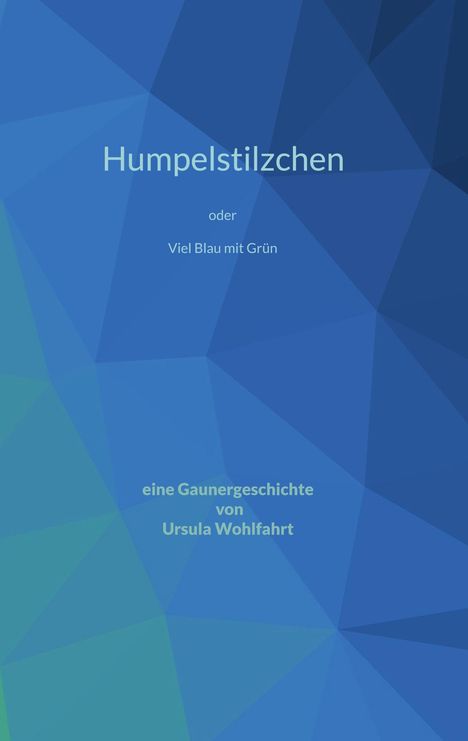 Ursula Wohlfahrt: Humpelstilzchen, Buch