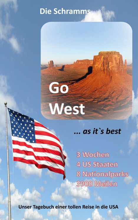 die Schramms Detlef &amp; Kerstin: Go West ... as it's best, Buch