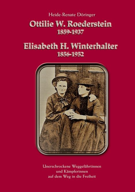 Heide Döringer: Ottilie W. Roederstein & Elisabeth H. Winterhalter, Buch