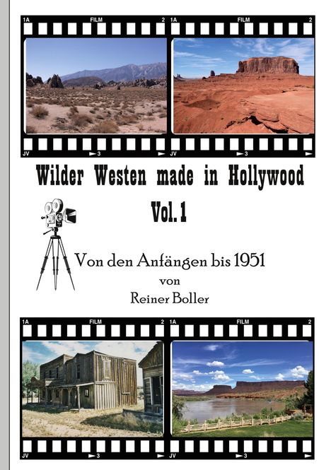 Reiner Boller: Wilder Westen made in Hollywood Vol. 1, Buch