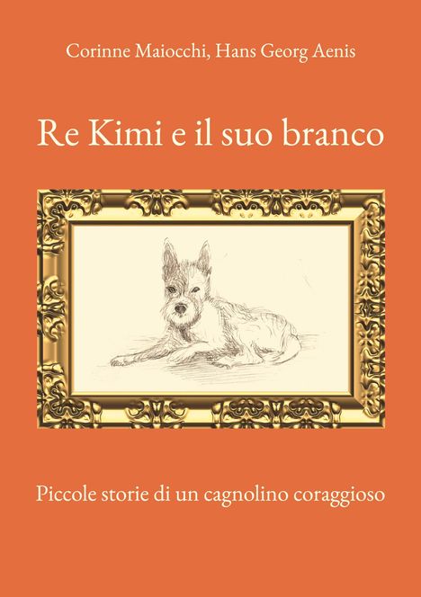 Corinne Maiocchi: Re Kimi e il suo branco, Buch