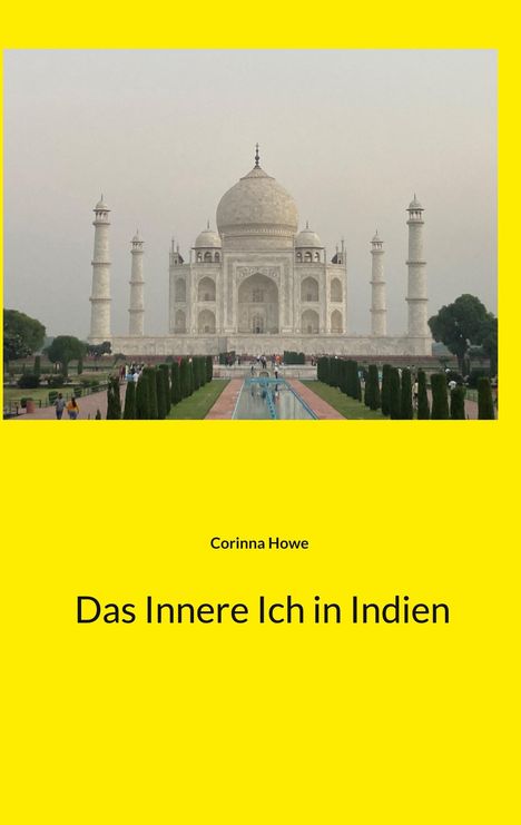 Corinna Howe: Das Innere Ich in Indien, Buch