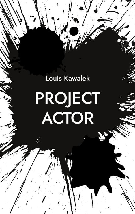 Louis Kawalek: Project Actor, Buch