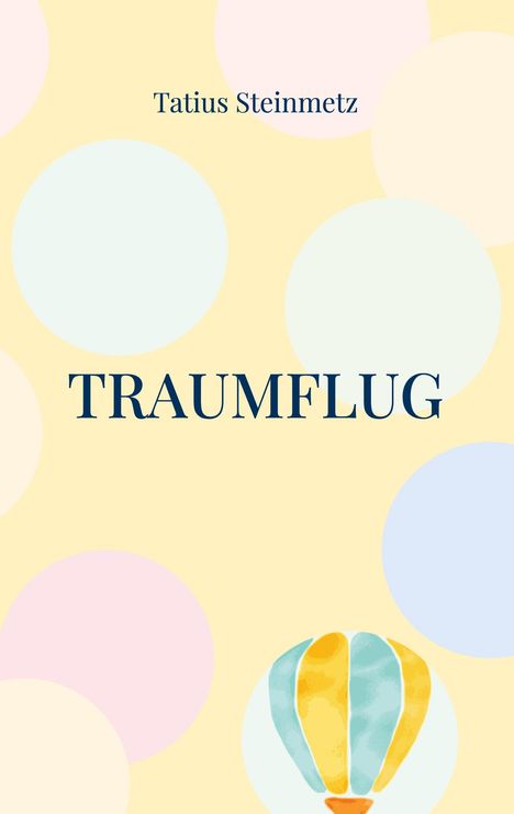 Tatius Steinmetz: Traumflug, Buch