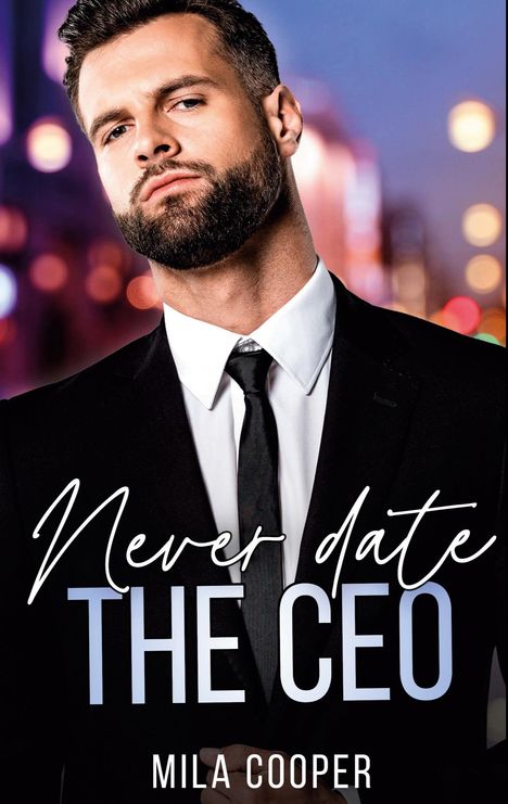 Mila Cooper: Never date the CEO, Buch