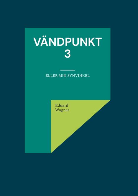 Eduard Wagner: Vändpunkt 3, Buch