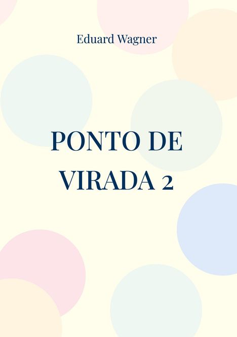 Eduard Wagner: Ponto de virada 2, Buch