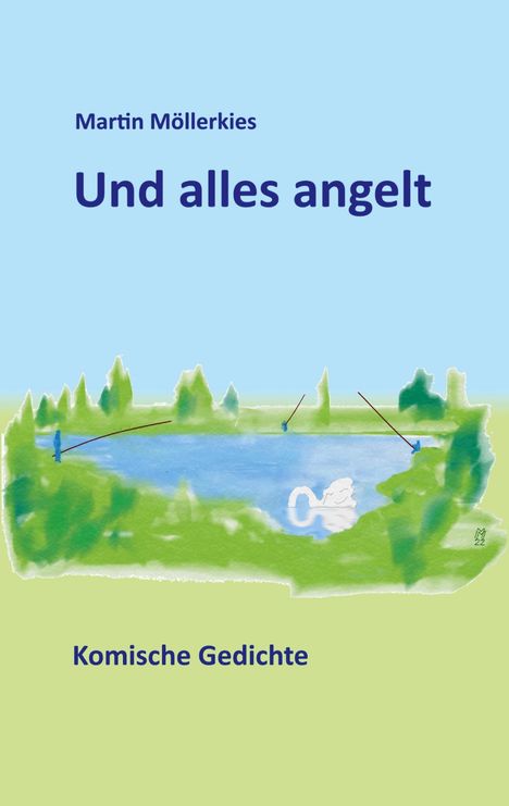 Martin Möllerkies: Und alles angelt, Buch