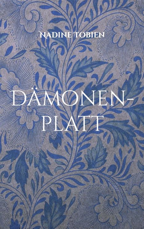 Nadine Tobien: Dämonen-platt, Buch