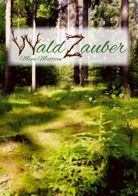 Maja Mattern: Waldzauber, Buch