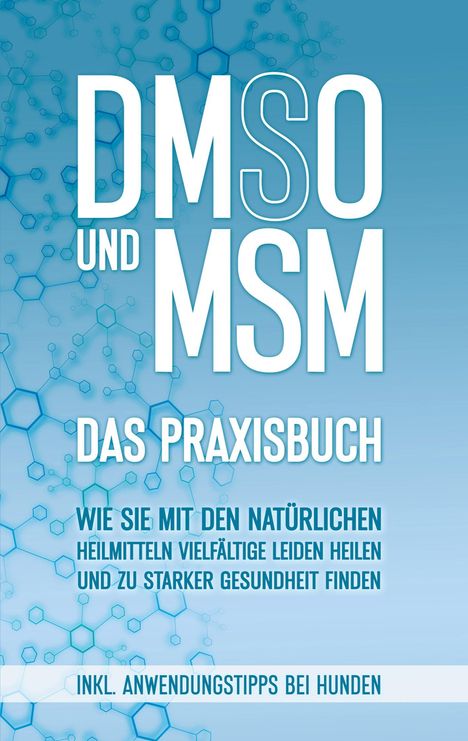 Felix Dreier: DMSO und MSM - Das Praxisbuch, Buch