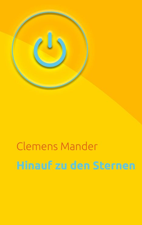 Clemens Mander: Hinauf zu den Sternen, Buch