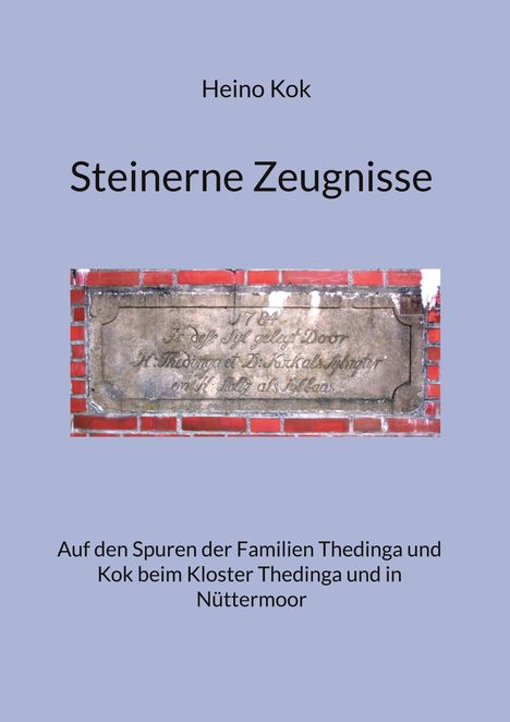 Heino Kok: Steinerne Zeugnisse, Buch