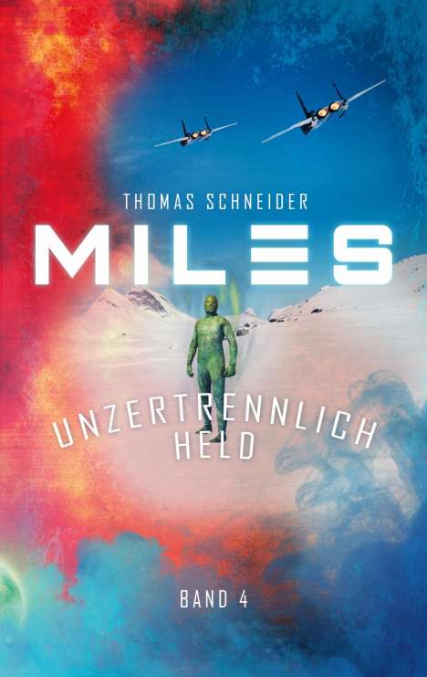 Thomas Schneider: Miles - Unzertrennlich Held, Buch