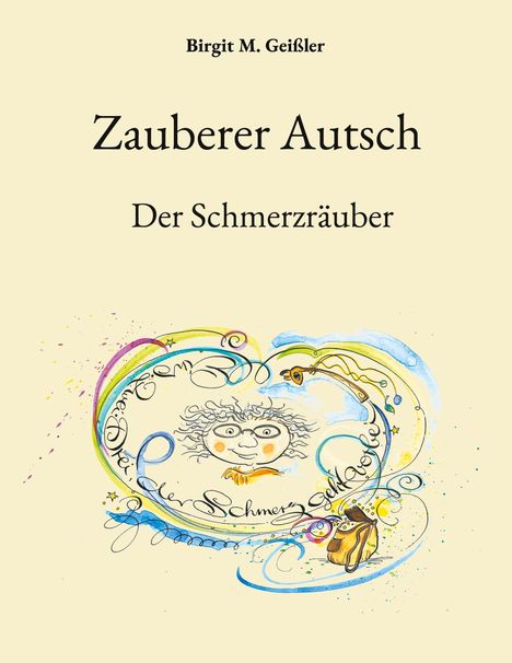 Birgit M. Geißler: Zauberer Autsch, Buch