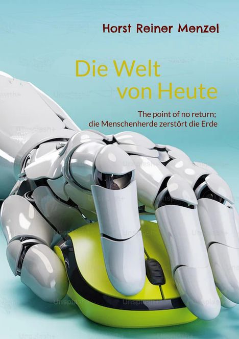 Horst Reiner Menzel: Die Welt von Heute, Buch