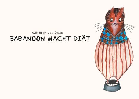Aysel Hofer: Babanoon macht Diät, Buch