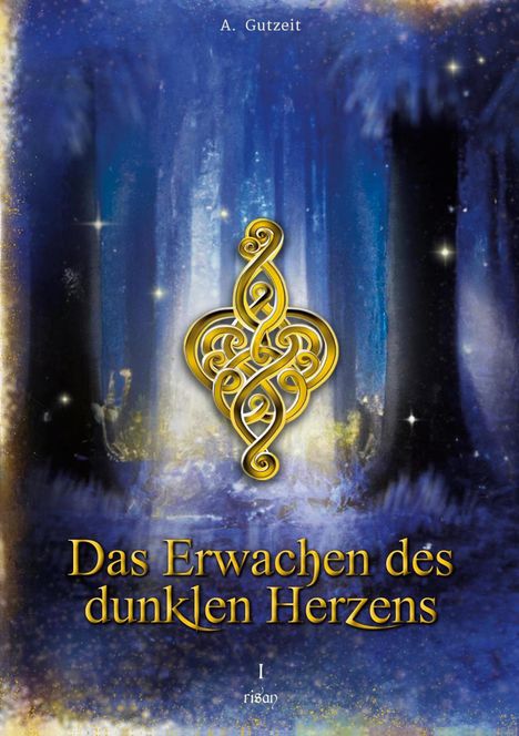 A. Gutzeit: Das Erwachen des dunklen Herzens, Buch