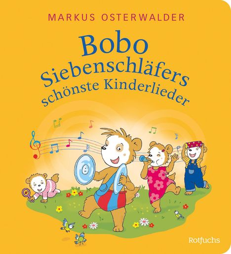 Markus Osterwalder: Bobo Siebenschläfers schönste Kinderlieder, Buch