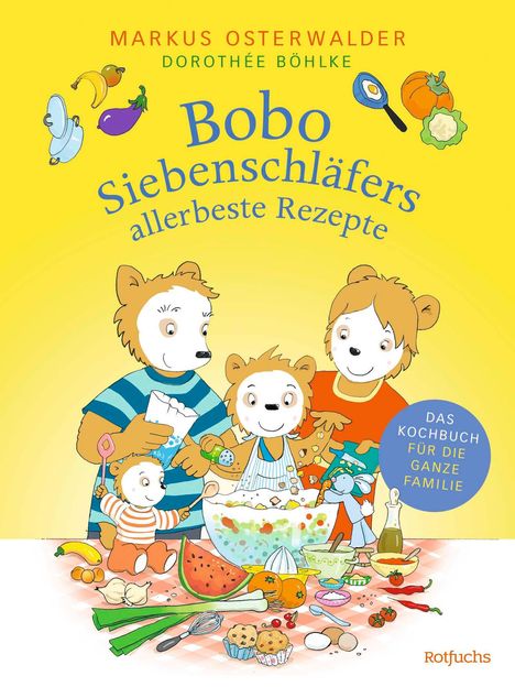 Markus Osterwalder: Bobo Siebenschläfers allerbeste Rezepte, Buch