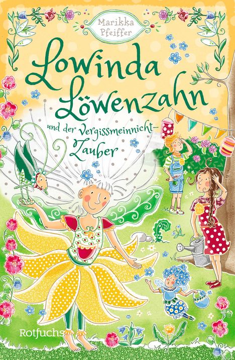 Marikka Pfeiffer: Lowinda Löwenzahn und der Vergissmeinnicht-Zauber, Buch