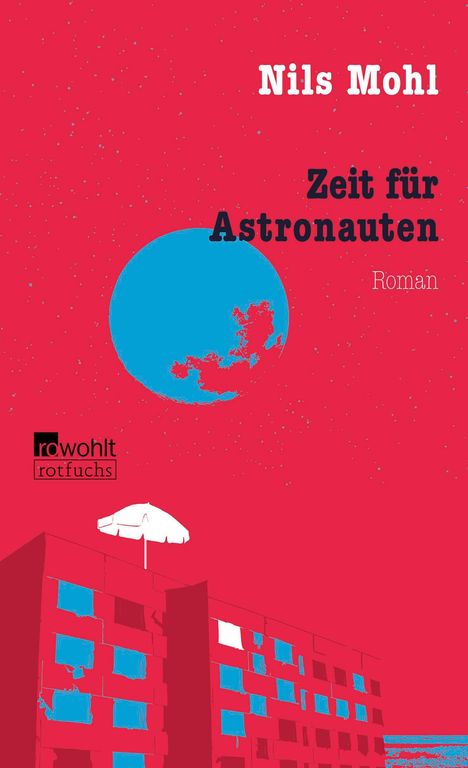 Nils Mohl: Zeit für Astronauten, Buch