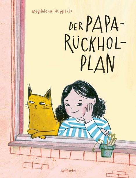 Magdalena Huppertz: Der Papa-Rückhol-Plan, Buch