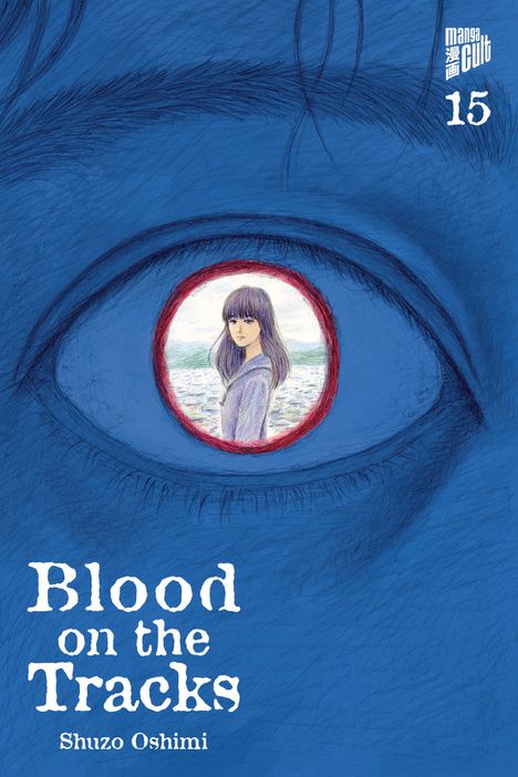 Shuzo Oshimi: Blood on the Tracks 15, Buch