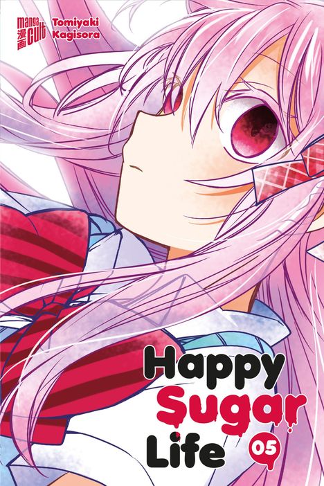 „Happy Sugar Life 05“: Illustration eines Mädchens mit rosa Haaren und roten Augen. „Manga Cult, Tomiyaki Kagisora“.