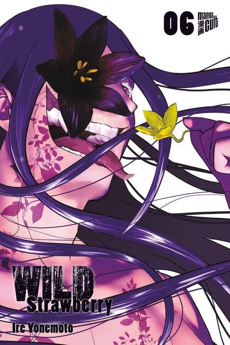 „06 manga cult, WILD Strawberry, Ire Yonemoto“ steht auf einem lebhaften Manga-Cover mit einem Gesicht und Blumen.