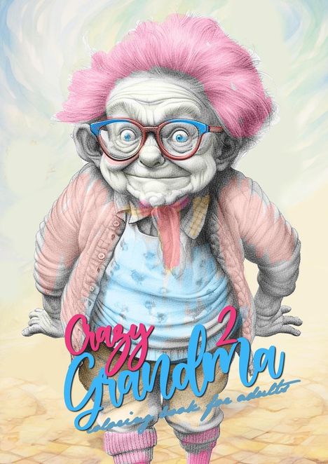 Monsoon Publishing: Crazy Grandma 2 Grayscale Coloring Book for Adults, Buch