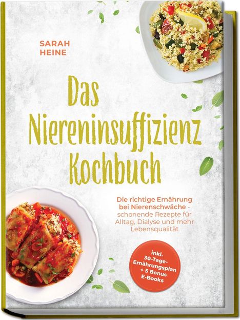 Text: "Das Niereninsuffizienz Kochbuch" und "inkl. 30-Tage-Ernährungsplan + 5 Bonus E-Books". 
Bilder: Teller mit gefülltem Gemüse und Couscous.