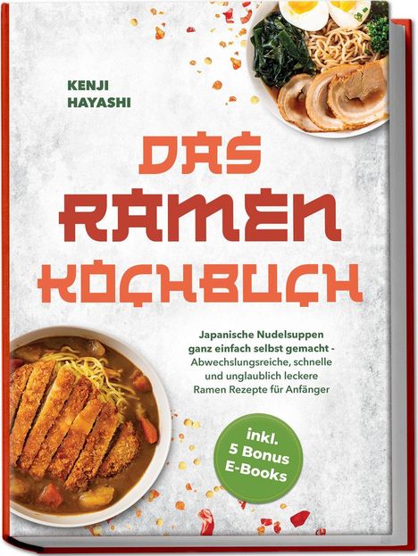 "Das Ramen Kochbuch" zeigt zwei Schalen mit Ramen und Beilagen. Text: "inkl. 5 Bonus E-Books".