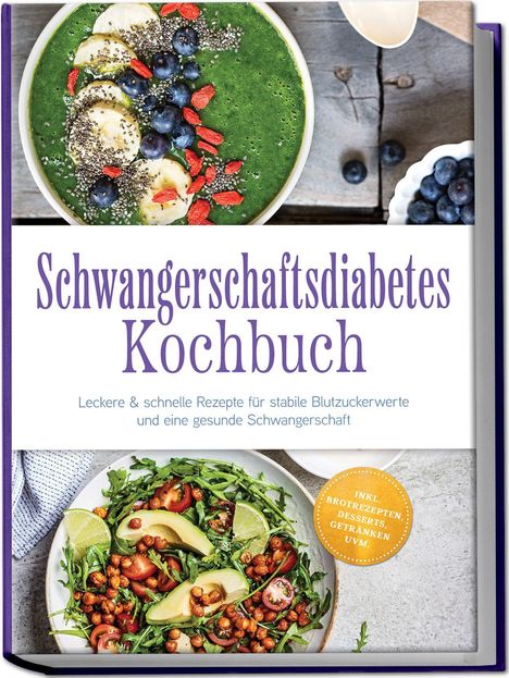 Text: "Schwangerschaftsdiabetes Kochbuch. Leckere & schnelle Rezepte...". Zwei Teller mit grünen Gerichten, Beeren und Gemüse.
