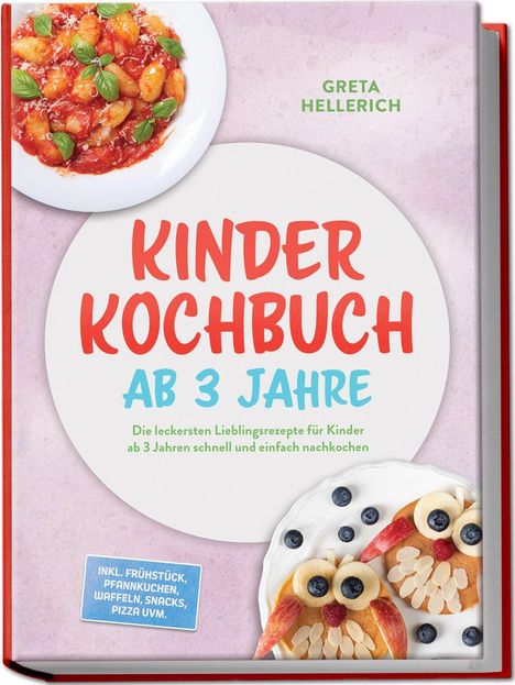 "KINDER KOCHBUCH AB 3 JAHRE", darunter Gnocchi und Eule aus Essen.