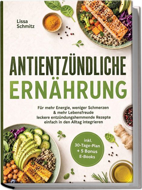 Text: "Antientzündliche Ernährung. Für mehr Energie, weniger Schmerzen & mehr Lebensfreude." Essensschalen mit Gemüse.