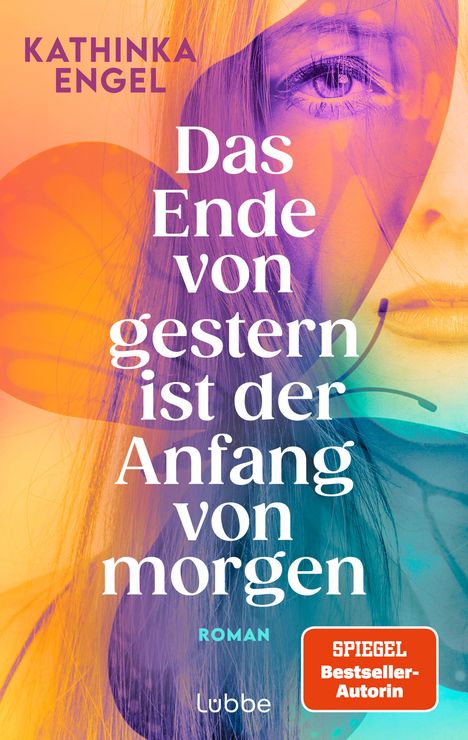 Kathinka Engel: Das Ende von gestern ist der Anfang von morgen, Buch