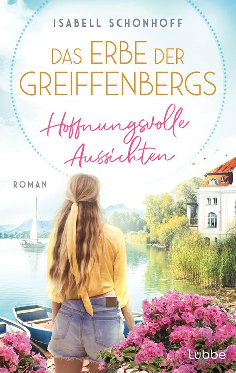 Isabell Schönhoff: Das Erbe der Greiffenbergs - Hoffnungsvolle Aussichten, Buch