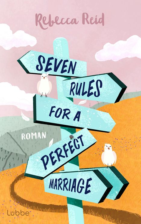 „Seven Rules for a Perfect Marriage“, Roman von Rebecca Reid. Schild mit Vögeln in einer ländlichen Landschaft.