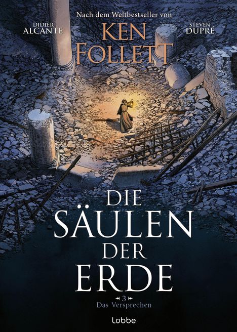 "Die Säulen der Erde" steht groß, darunter "3 Das Versprechen". Eine Person hält eine Laterne in einer Ruine.