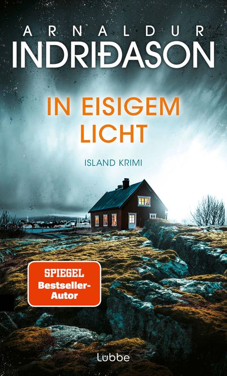 "IN EISIGEM LICHT, ISLAND KRIMI", Haus in dunkler Landschaft, dramatischer Himmel, Label "SPIEGEL Bestseller-Autor", Lübbe.
