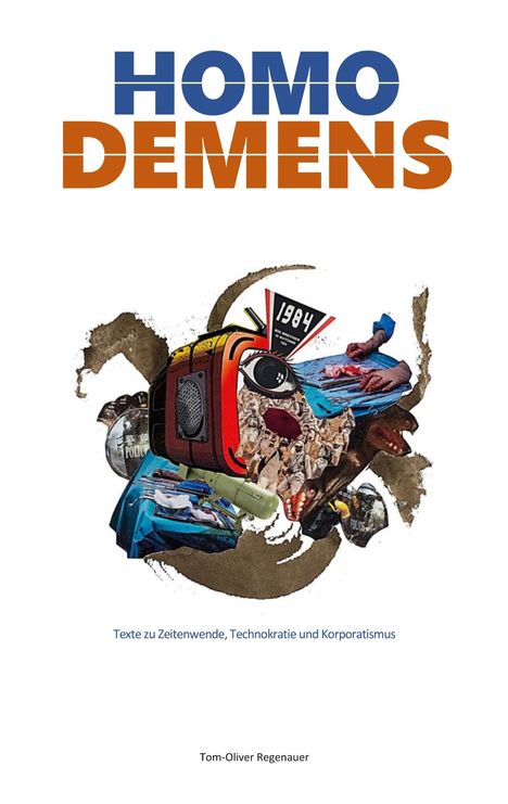 Tom-Oliver Regenauer: Homo Demens, Buch