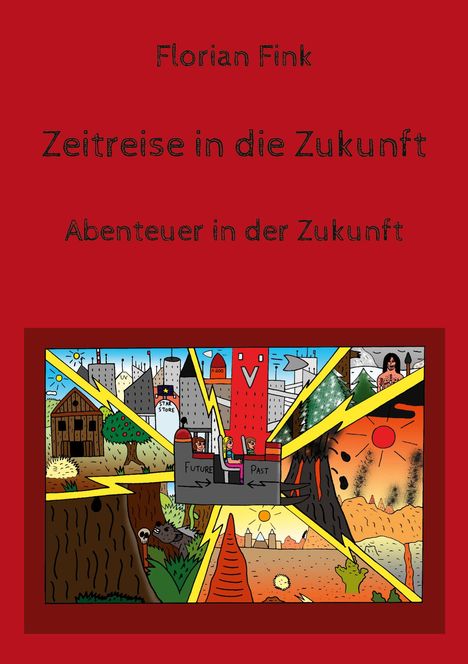 Florian Fink: Zeitreise in die Zukunft, Buch