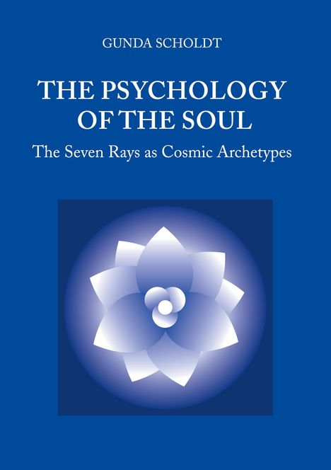 Gunda Scholdt: The Psychology of the Soul, Buch